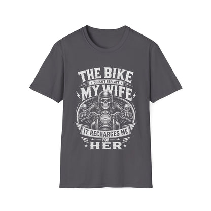 The Bike Doesn’t Replace My Wife T-Shirt
