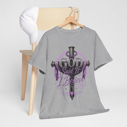 "God Said It, I Believe" Christian Tee