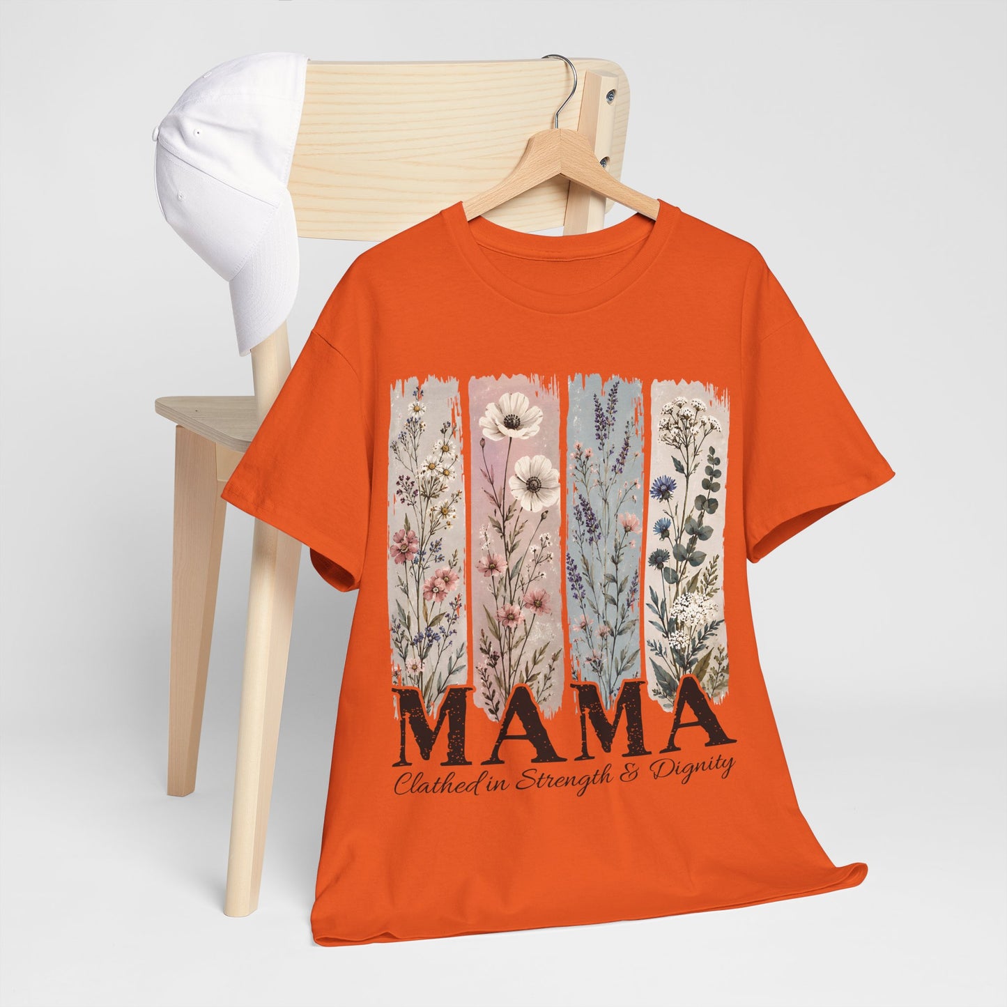 "MAMA Clothed in Strength & Dignity" T- Shirt