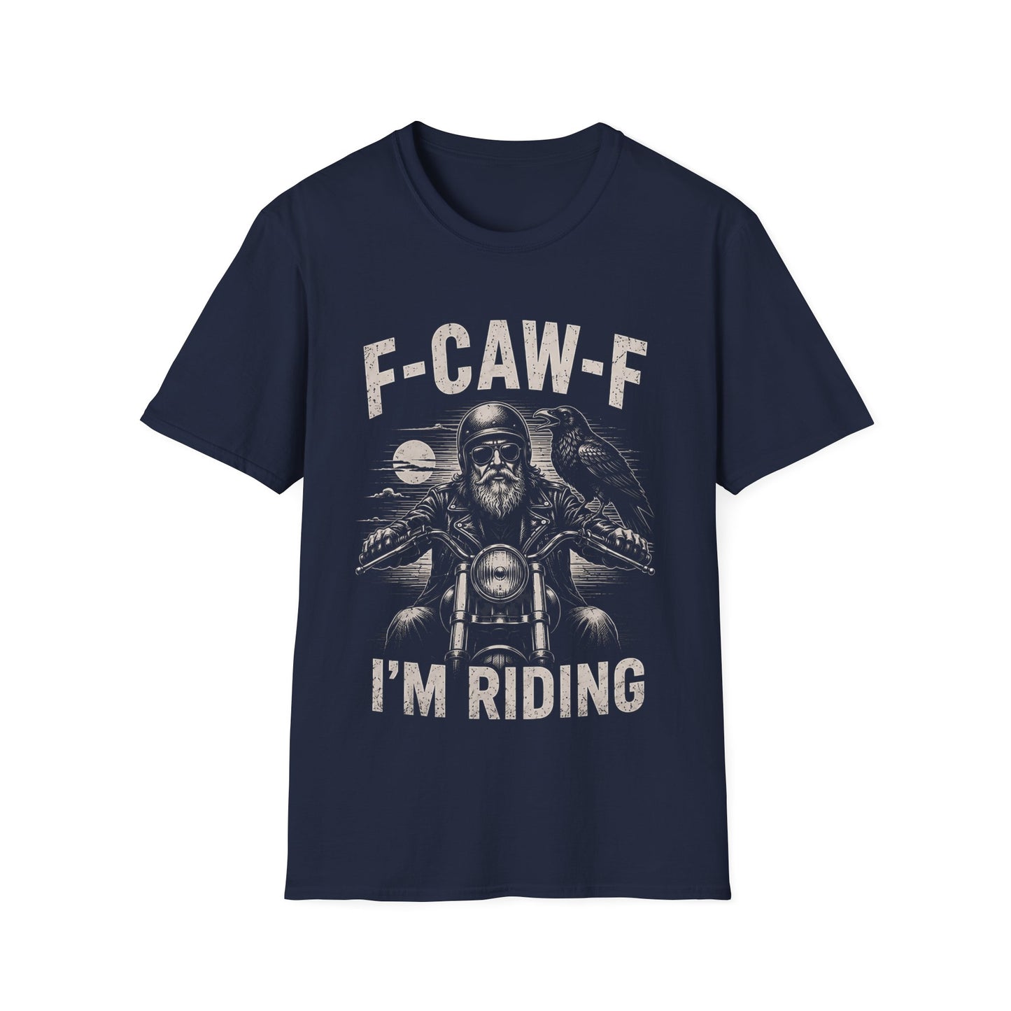 "F-CAW-F I'm Riding" Biker Raven Graphic T-Shirt