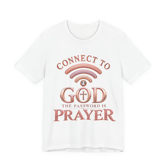 Connect to God- Christian Women T-Shirt