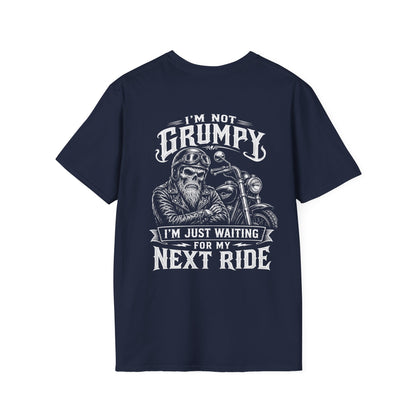 I'm Not Grumpy I'm Just Waiting For My Next Ride T‑Shirt