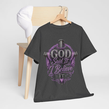 "God Said It, I Believe" Christian Tee