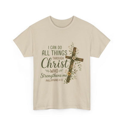 "I Can Do All Things Through Christ" T -Shirt