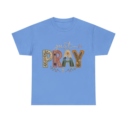 Just Pray Tee