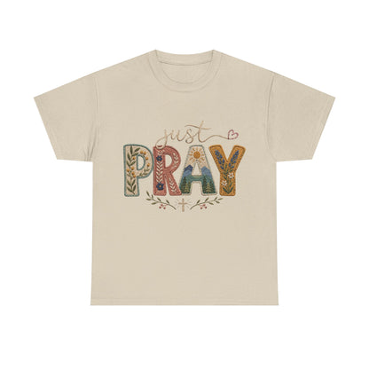 Just Pray Tee