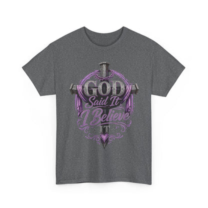 "God Said It, I Believe" Christian Tee