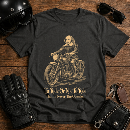 To Ride Or Not To Ride" Vintage Literary Biker Tee
