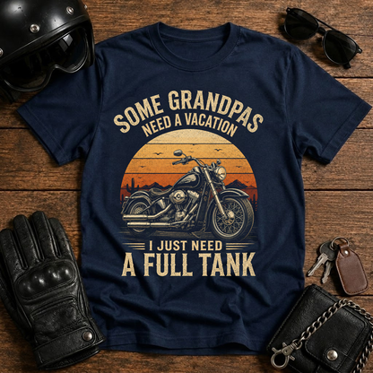 Some Grandpas Need a Vacation -T-Shirt