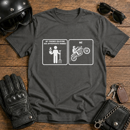 My Friends Enjoying Age‑Appropriate Hobbies / Me T‑Shirt