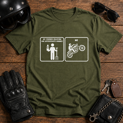 My Friends Enjoying Age‑Appropriate Hobbies / Me T‑Shirt