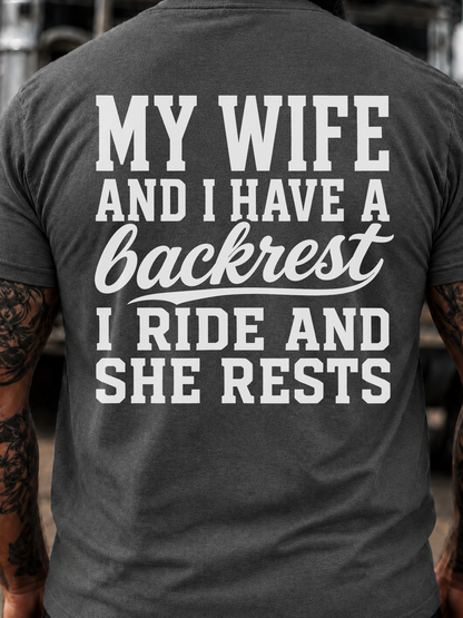 My wife and I have a backrest biker -T- Shirt