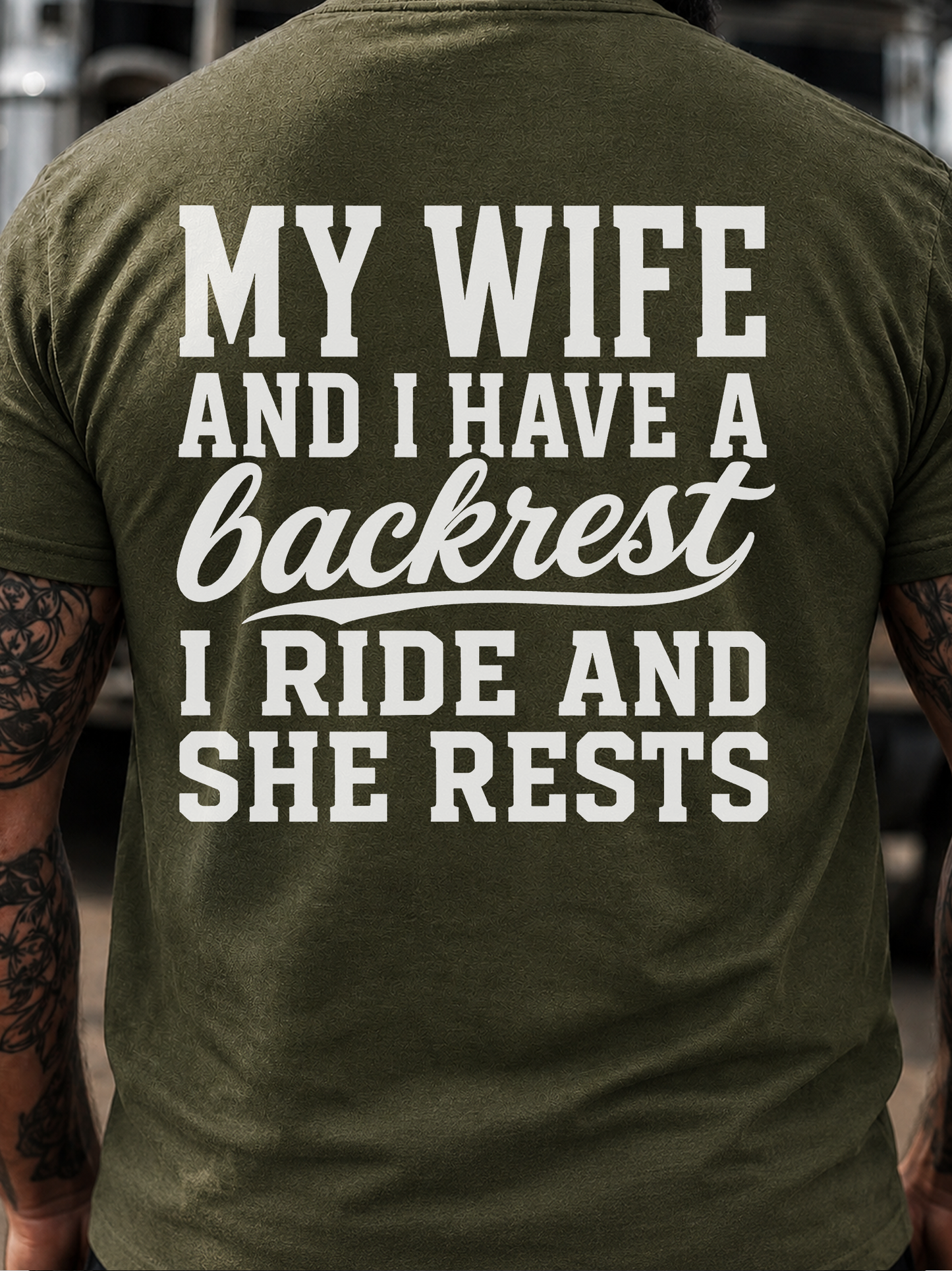 My wife and I have a backrest biker -T- Shirt