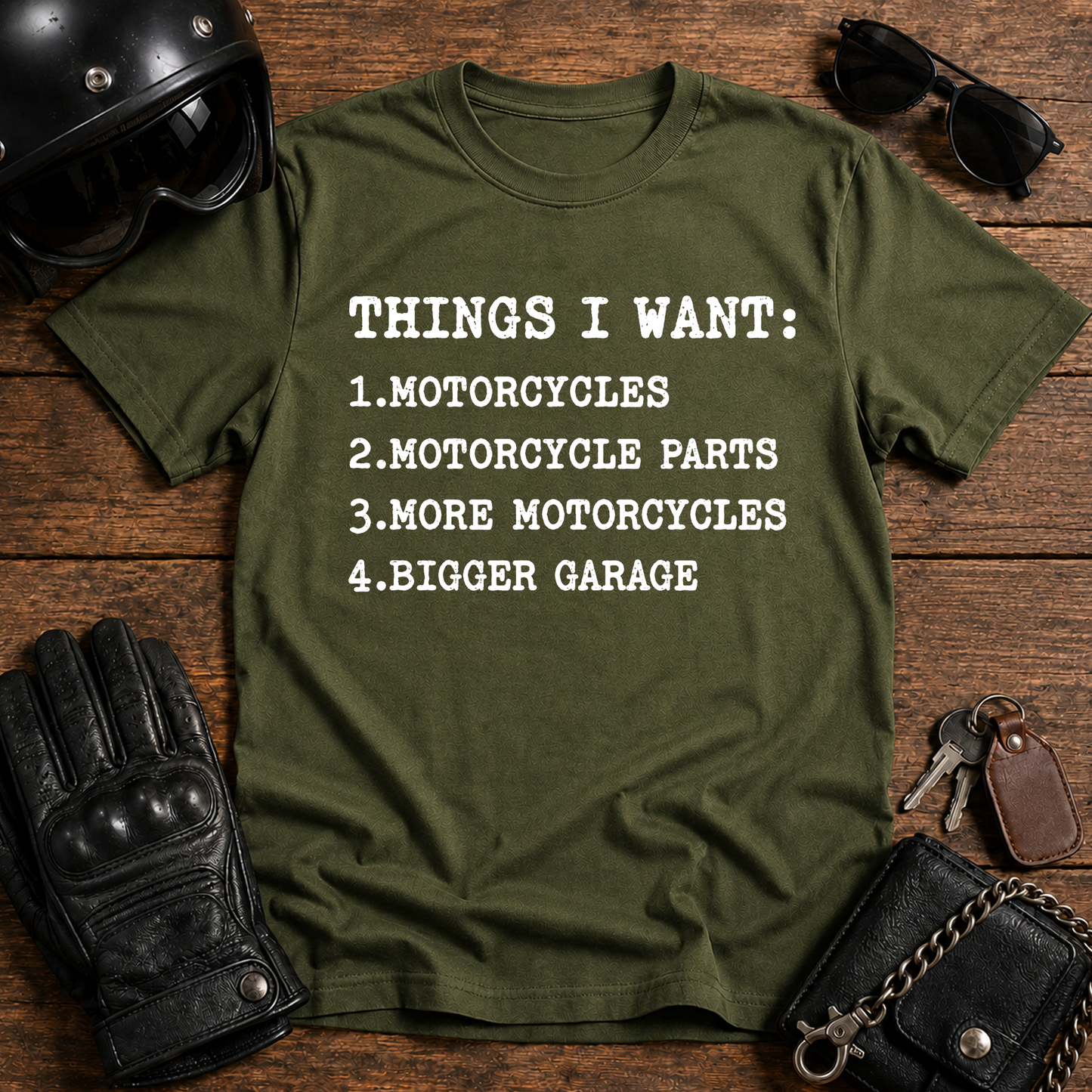 Things I Want T-Shirt