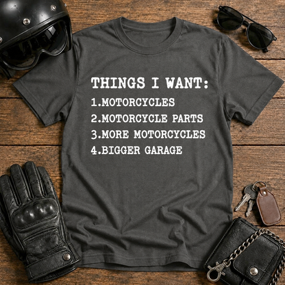 Things I Want T-Shirt