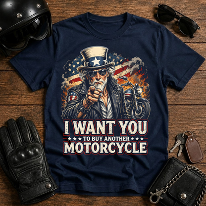 I Want You to Buy Another Motorcycle T-Shirt
