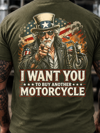 I Want You to Buy Another Motorcycle T-Shirt