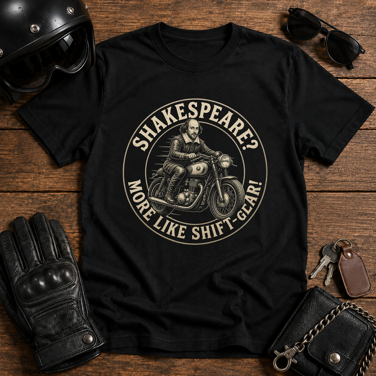 Shakespeare? More Like Shift Gear T-Shirt