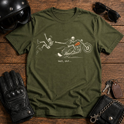 Skeleton Motorcycle T-Shirt — "Well, shit..." Funny Biker Tee