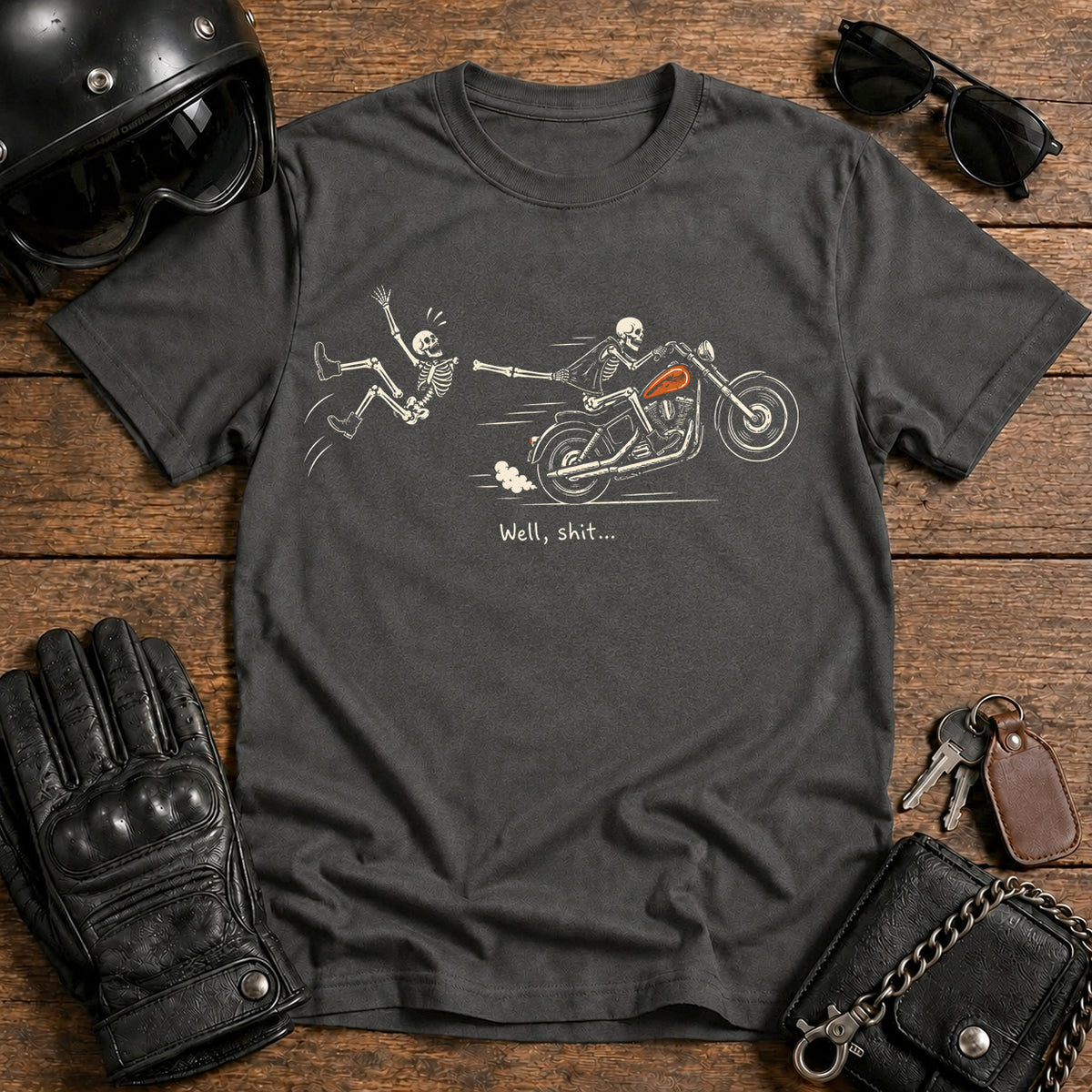 Skeleton Motorcycle T-Shirt — "Well, shit..." Funny Biker Tee
