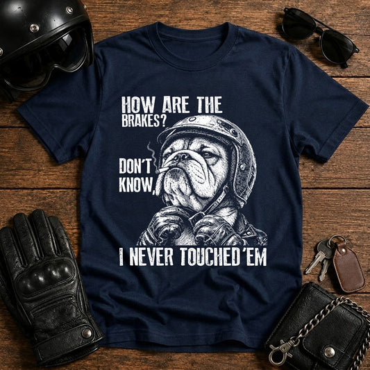 'How Are the Brakes? Don't Know, Never Touched' Vintage Moto Tee