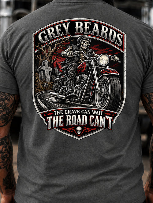 Grey Beards: The Grave Can Wait, The Road Can't T-Shirt