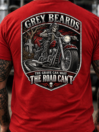 Grey Beards: The Grave Can Wait, The Road Can't T-Shirt