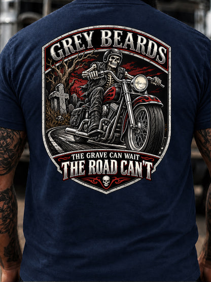 Grey Beards: The Grave Can Wait, The Road Can't T-Shirt
