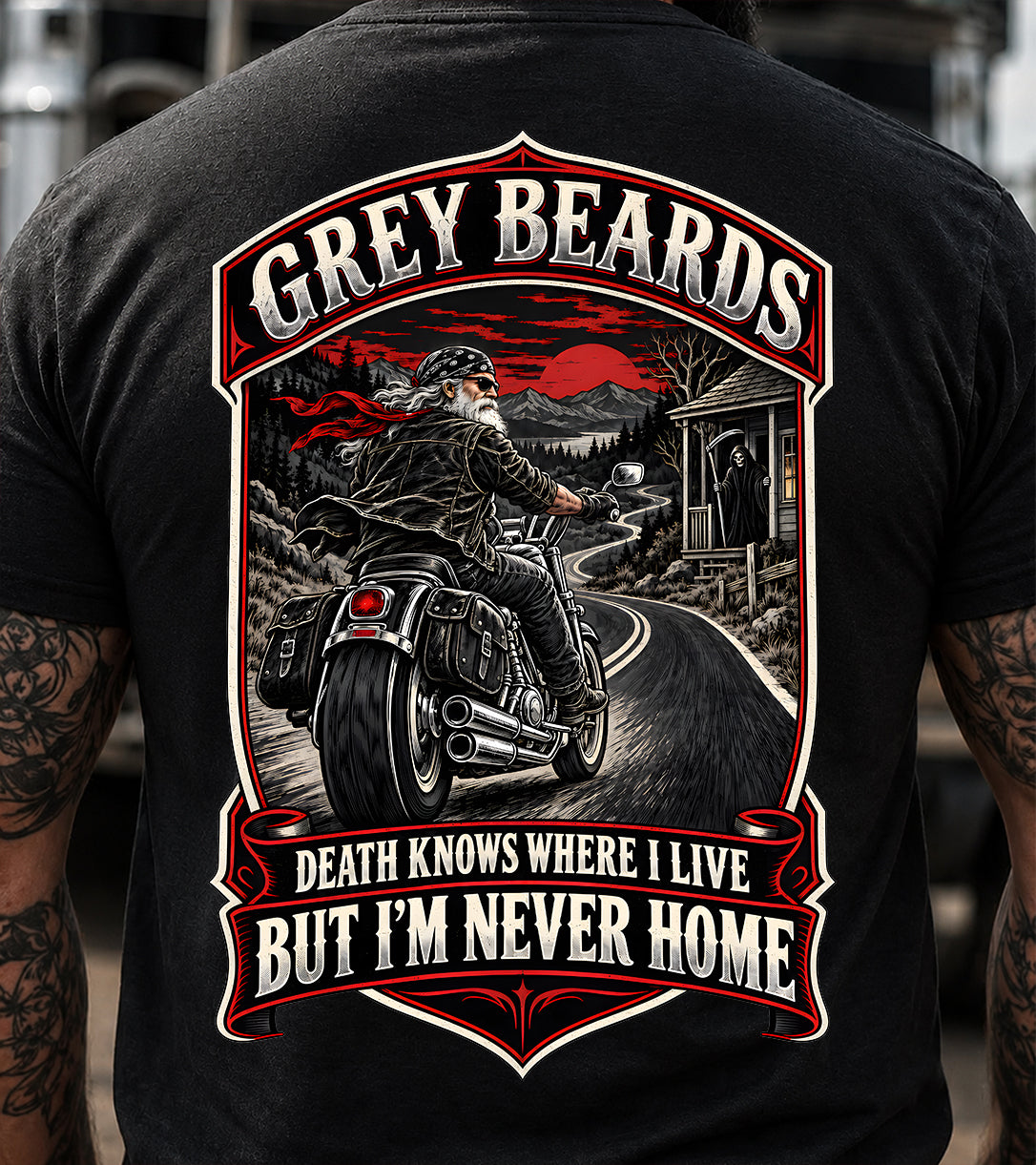 Grey Beards Death Knows Where I Live But I’m Never Home T-Shirt
