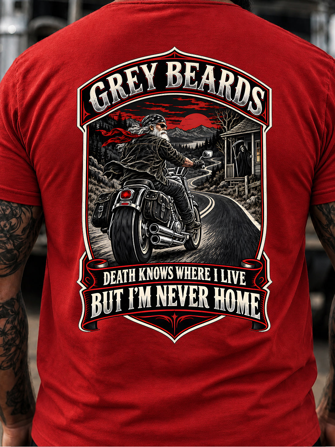 Grey Beards Death Knows Where I Live But I’m Never Home T-Shirt