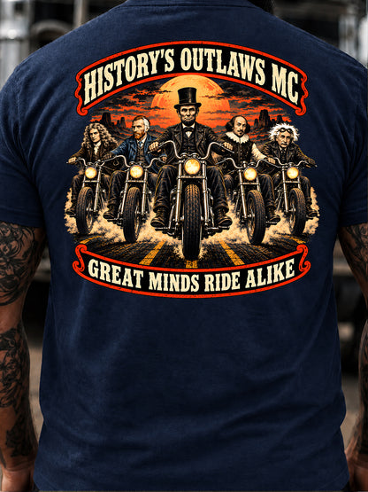 HISTORY’S OUTLAWS MC GREAT MINDS RIDE ALIKE T-Shirt