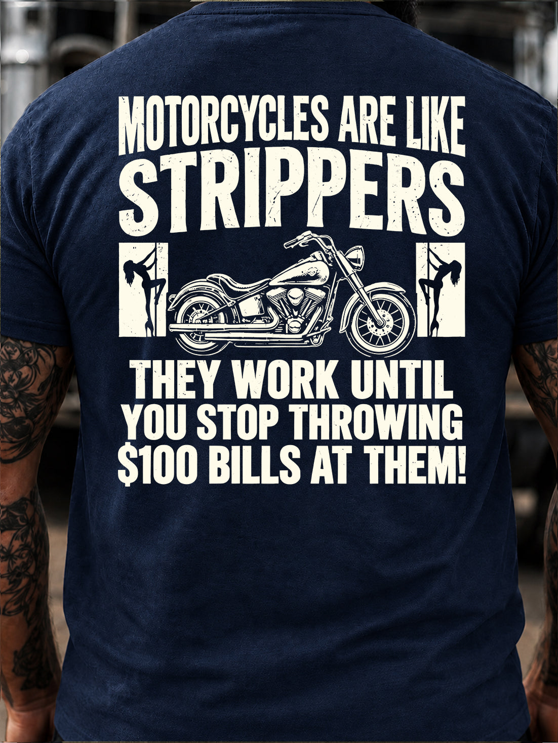 Motorcycles Are Like Strippers T-Shirt
