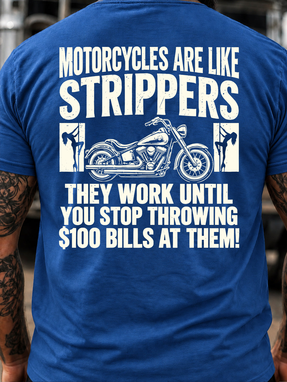 Motorcycles Are Like Strippers T-Shirt