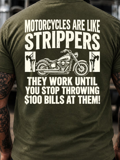 Motorcycles Are Like Strippers T-Shirt
