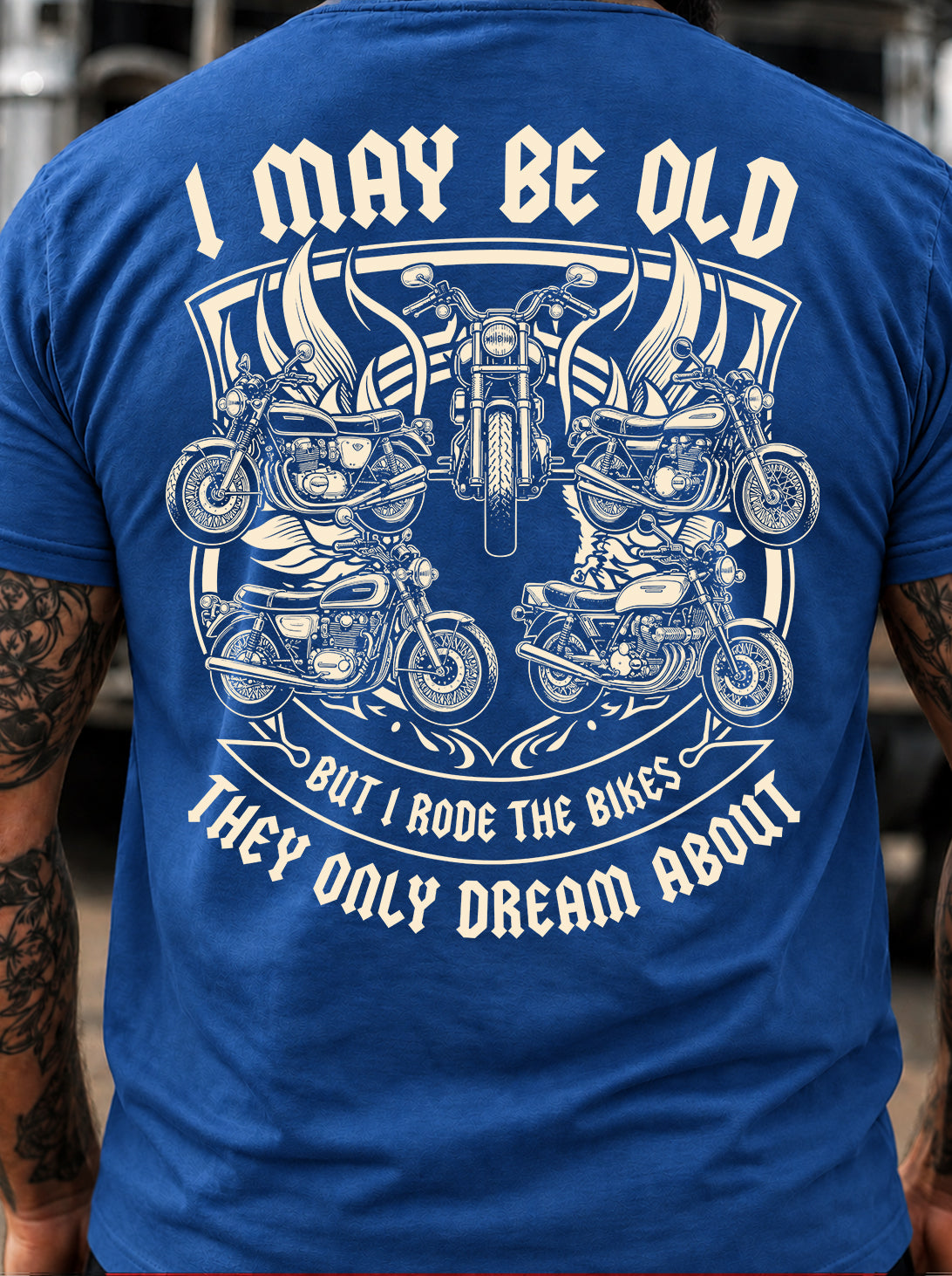I May Be Old But I Rode The Bikes They Only Dream About T-Shirt