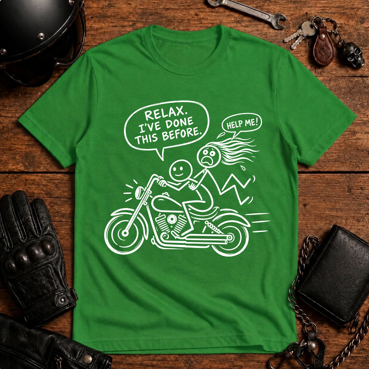Relax I’ve Done This Before Motorcycle T-Shirt