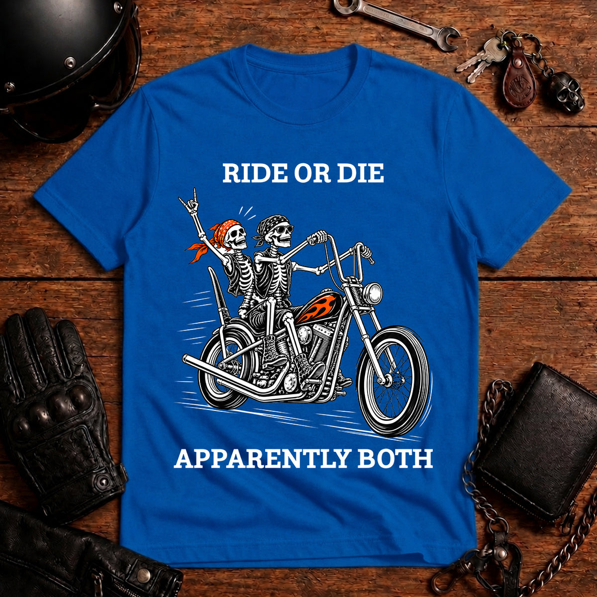 Ride or Die Apparently Both T-Shirt