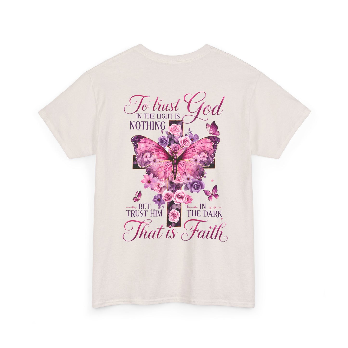 "To trust God in the light is nothing… That is faith"  T‑Shirt