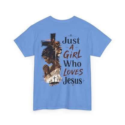 "Just A Girl Who Loves Jesus" Christian Faith Tee