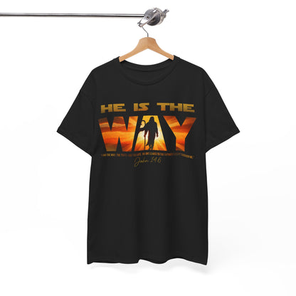 "He Is The Way" Jesus 14:6 Inspirational Tee