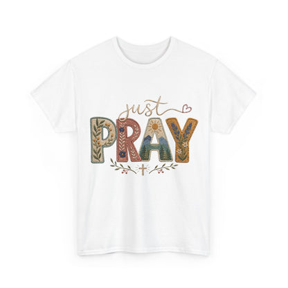 Just Pray Tee