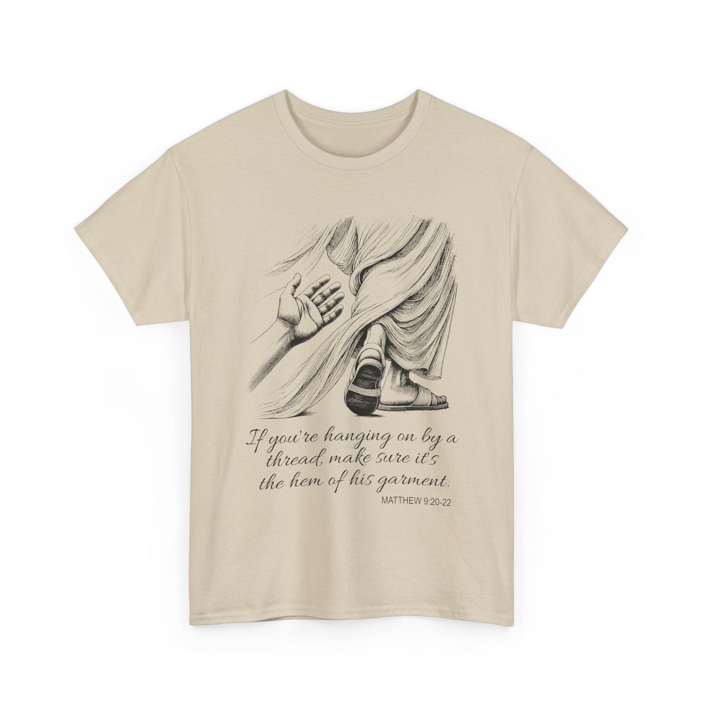 'If you're to hang on by a thread' Scripture Tee