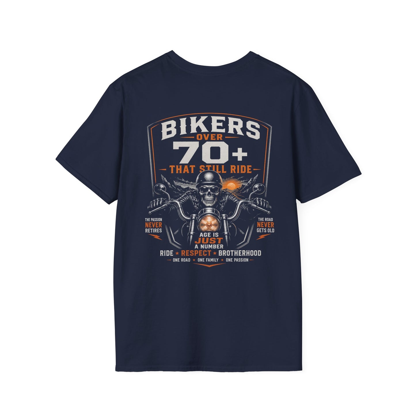 Bikers Over 70 That Still Ride T‑Shirt