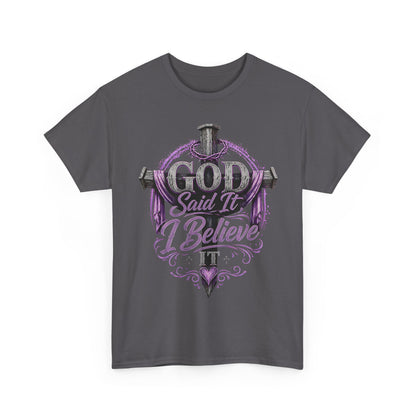 "God Said It, I Believe" Christian Tee