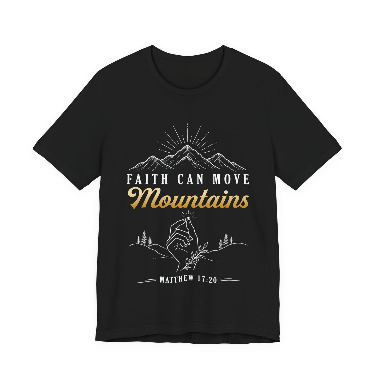 Faith Can Move Mountains - Christian Women T-Shirt
