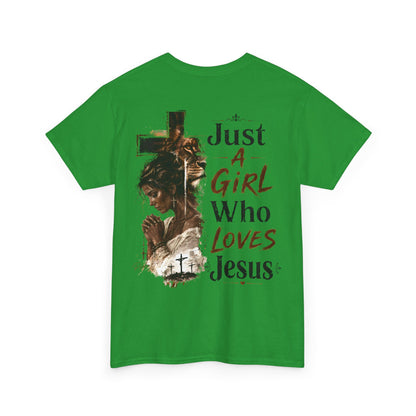 "Just A Girl Who Loves Jesus" Christian Faith Tee