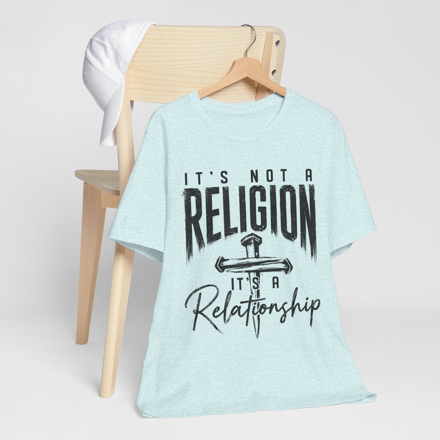 "It's Not a Religion, It's a Relationship" Tee
