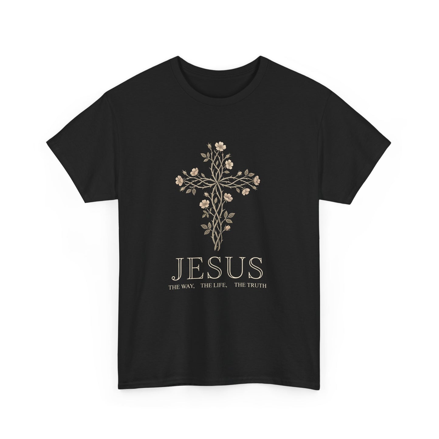 Jesus: The Way, The Life, The Truth T -Shirt
