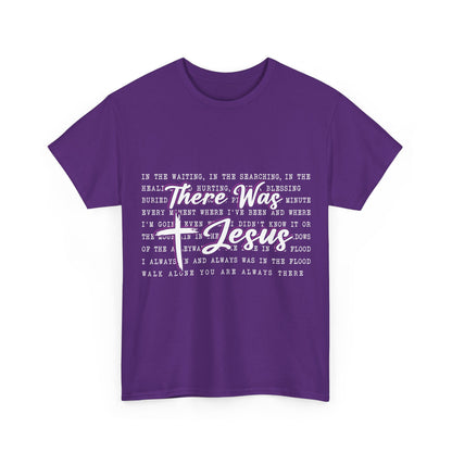Inspirational Christian Faith T‑Shirt (There Was Jesus Lyrics)