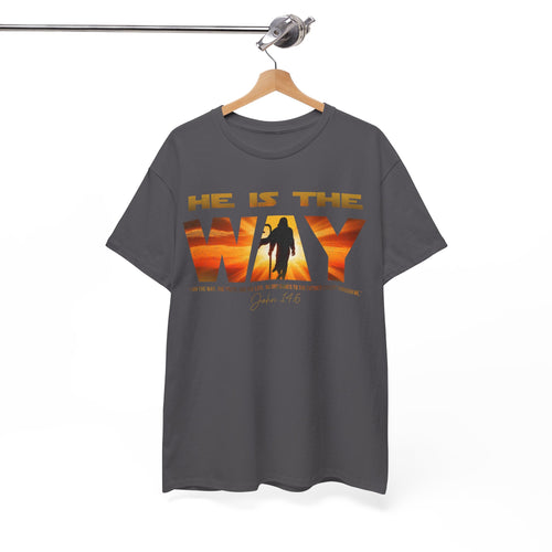 "He Is The Way" Jesus 14:6 Inspirational Tee